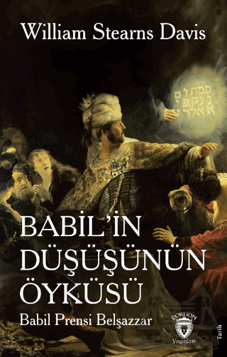 Babil’İn Düşüşünün Öyküsü (Babil Prensi Belşazzar)