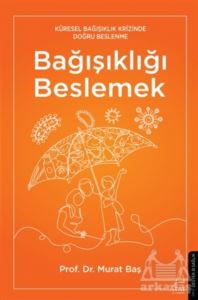 Bağışıklığı Beslemek