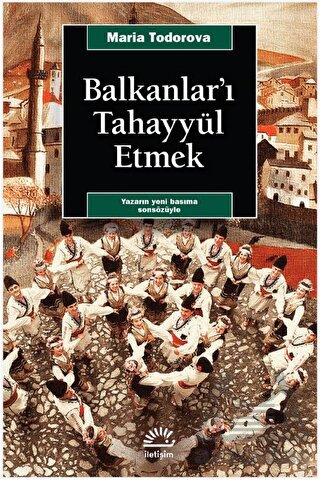 Balkanlar'ı Tahayyül Etmek