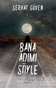 Bana Adımı Söyle