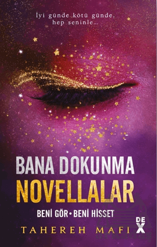 Bana Dokunma Novellalar 2: Beni Gör - Beni Hisset