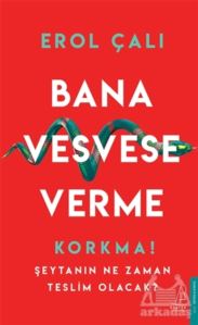 Bana Vesvese Verme