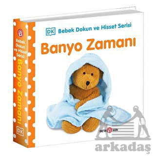 Banyo Zamanı 0-2 Yaş Bebek Dokun Hisset