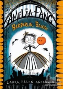 Barbarlık Balosu - Amelia Fang