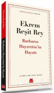 Barbaros Hayrettin’İn Hayatı