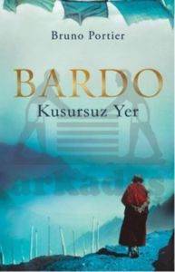 Bardo; Kusursuz Yer