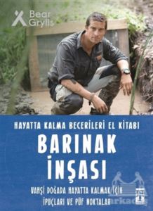 Barınak İnşası - Hayatta Kalma Becerileri El Kitabı