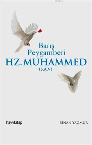 Barış Peygamberi Hz. Muhammed (s.a.v.)