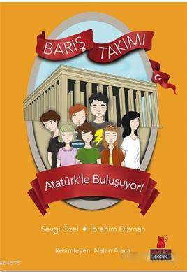 Barış Takımı Atatürk’Le Buluşuyor! Barış Takımı 3. Kitap