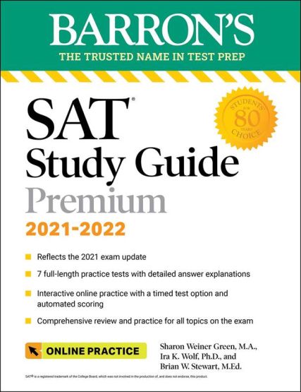 Barron's SAT Study Guide Premium, 2021-2022 7 Practice Tests and Interactive Online Practice With Automated Scoring - Barron's Test Prep