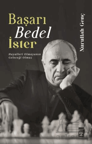 Başarı Bedel İster Hayalleri Olmayanın Geleceği Olamaz