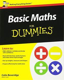 Basic Maths For Dummies, UK Edition