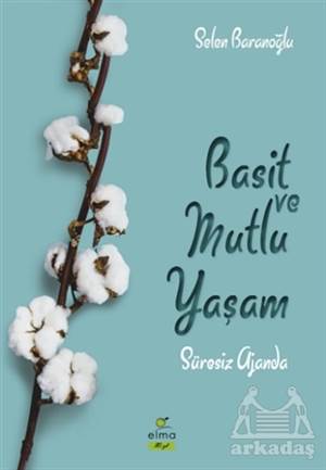 Basit ve Mutlu Yaşam (Süresiz Ajanda)