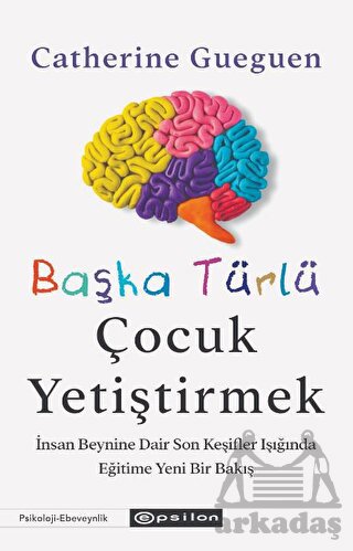 Başka Türlü Çocuk Yetiştirmek