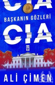 Başkanın Gözleri: CIA