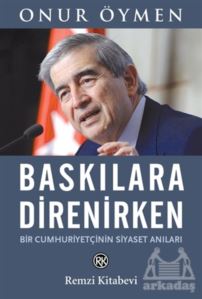 Baskılara Direnirken