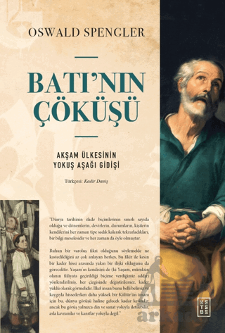 Batı’Nın Çöküşü Akşam Ülkesinin Yokuş Aşağı Gidişi