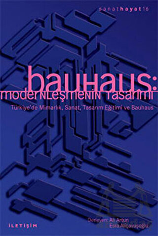 Bauhaus; Modernleşmenin Tasarımı