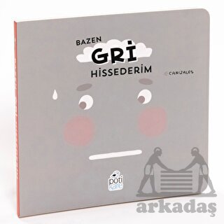 Bazen Gri Hissederim