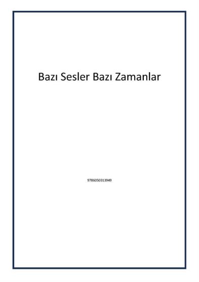 Bazı Sesler Bazı Zamanlar