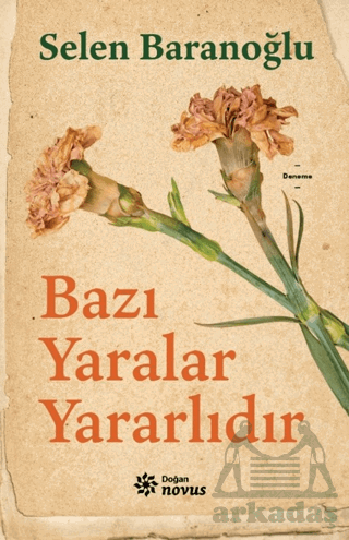 Bazı Yaralar Yararlıdır