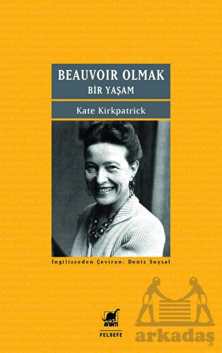 Beauvoir Olmak - Bir Yaşam