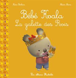 Bebe Koala: Le Galette Des Rois