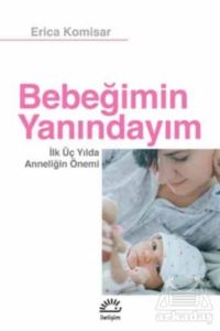 Bebeğimin Yanındayım