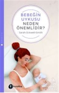 Bebeğin Uykusu Neden Önemlidir?