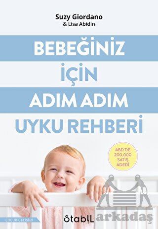 Bebeğiniz İçin Adım Adım Uyku Rehberi