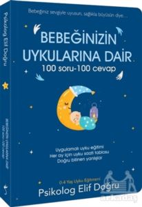 Bebeğinizin Uykularına Dair 100 Soru - 100 Cevap