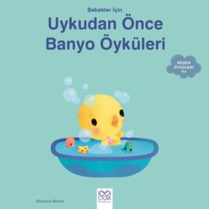 Bebekler İçin Banyo Öyküleri