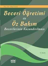 Beceri Öğretimi Ve Öz Bakım