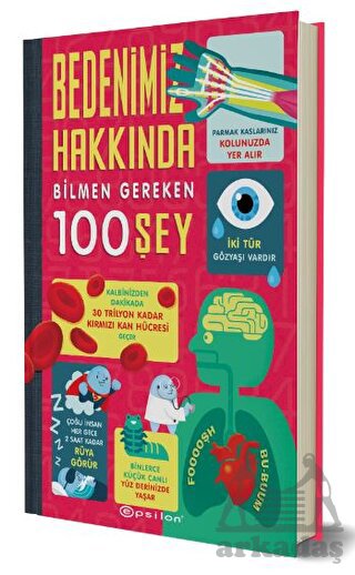 Bedenimiz Hakkında Bilmen Gereken 100 Şey