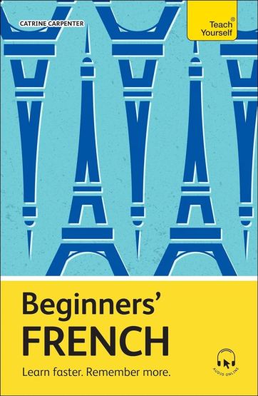 Beginner's French Learn Faster, Remember More