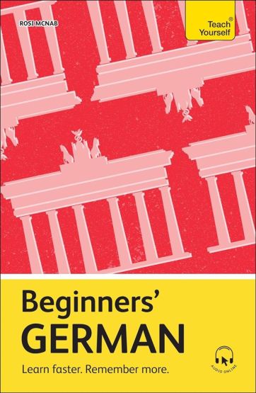 Beginners' German Learn Faster, Remember More