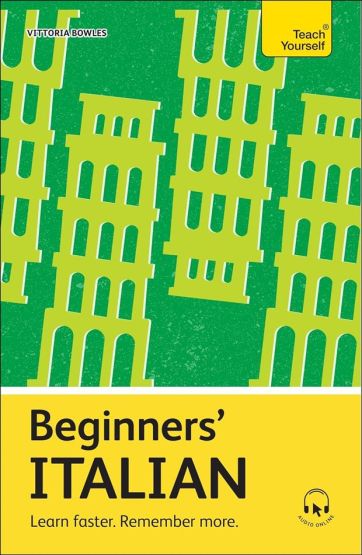 Beginners' Italian Learn Faster, Remember More - Beginners