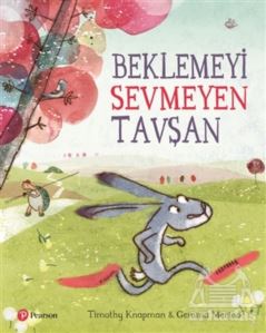 Beklemeyi Sevmeyen Tavşan