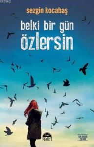 Belki Bir Gün Özlersin