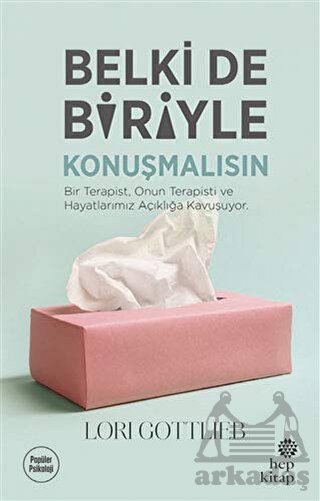 Belki De Biriyle Konuşmalısın