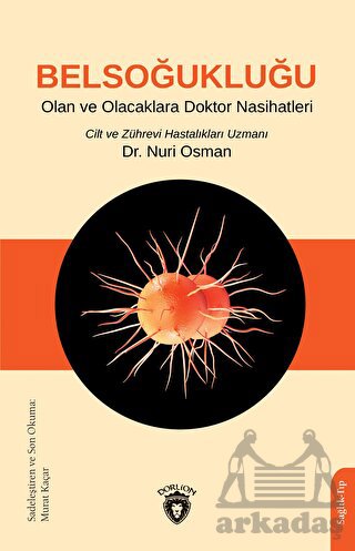 Belsoğukluğu Olan Ve Olacaklara Doktor Nasihatleri