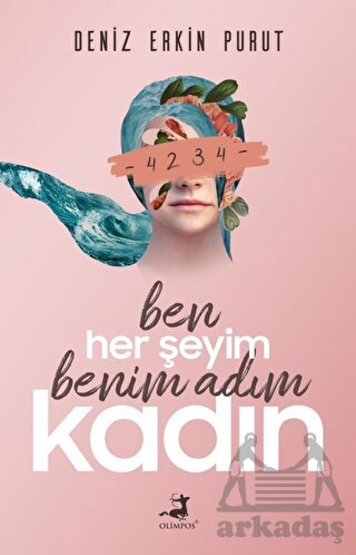 Ben Her Şeyim Benim Adım Kadın