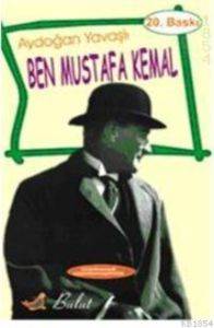 Ben Mustafa Kemal