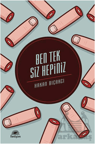 Ben Tek Siz Hepiniz