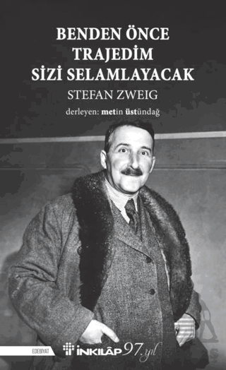 Benden Önce Trajedim Sizi Selamlayacak