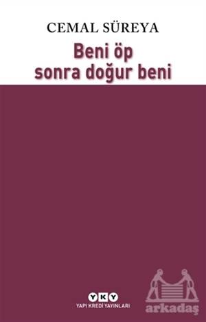 Beni Öp Sonra Doğur Beni