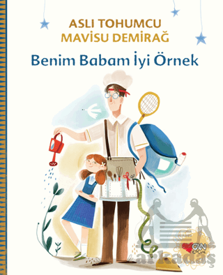 Benim Babam İyi Örnek