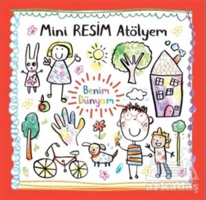 Benim Dünyam - Mini Resim Atölyem