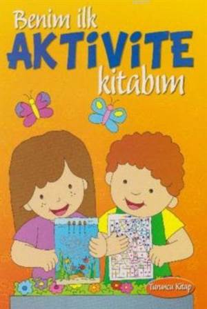 Benim İlk Aktivite Kitabım; Turuncu Kitap