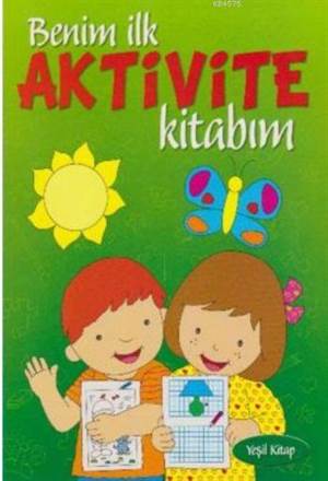 Benim İlk Aktivite Kitabım; Yeşil Kitap